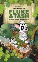 The Tales of Fluke & Tash in Robin Hood Adventure