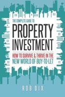 The Complete Guide to Property Investment