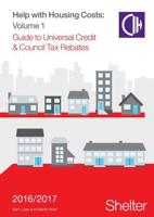 Help With Housing Costs. Universal Credit and Council Tax Rebates 2016-17