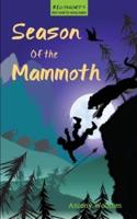 Season of the Mammoth