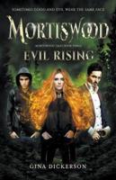 Mortiswood Evil Risin