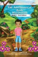The Adventures of Andy MacDonald: Book 1 - second edition