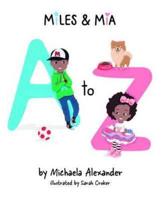 Miles & Mia A to Z
