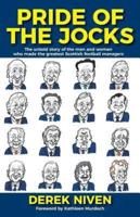 Pride of the Jocks: The untold story of the men and women who made the greatest Scottish football managers
