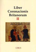 Liber Coronacionis Britanorum II Introduction & Commentary