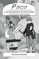 "Paco and the Exchange Students" Vol. 1. Teacher's Book