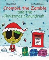 Crombie the Zombie and the Christmas Conundrum