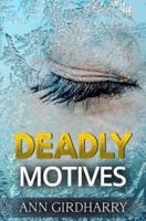 Deadly Motives