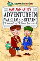 Max and Katie's Adventure in Wartime Britain!