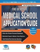 The Ultimate Medical School Application Guide