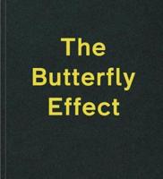 The Butterfly Effect