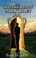 The Transmigration of Cora Riley