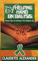 A Helping Hand On Dialysis