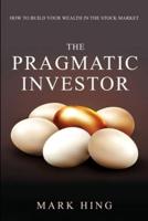 The Pragmatic Investor