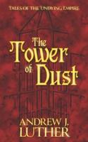 The Tower of Dust