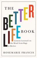 The Better Life Book