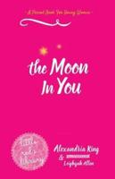 The Moon In You