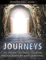 Journeys: An Interactive Travel Journal, Photography by Matt Skretting