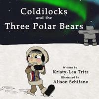 Coldilocks and the Three Polar Bears
