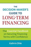 The Decision-Maker's Guide to Long-Term Financing