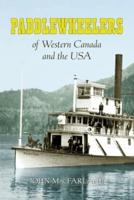 Paddlewheelers  of Western Canada and the USA