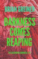 Darkness Comes Reaping