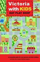 Victoria With Kids, Eat Play Shop