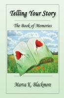 Telling Your Story:  The Book of Memories
