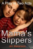Mama's Slippers