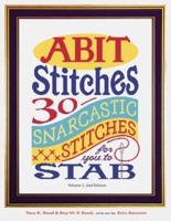 ABIT STITCHES: 30 Snarcastic Stitches for you to Stab
