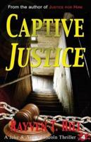Captive Justice