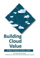 Building Cloud Value: A Best Practice Guide, 2016