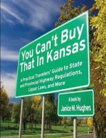 You Can't Buy That in Kansas