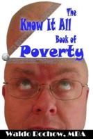 The Know It All Book of Poverty