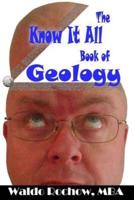 The Know It All Book of Geology