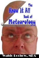 The Know It All Book of Meteorology