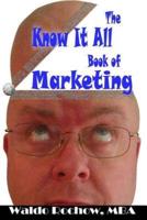 The Know It All Book of Marketing