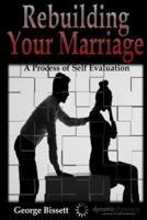 Rebuilding Your Marriage