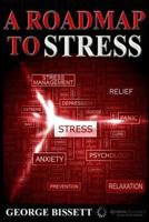 A Roadmap to Stress