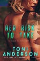 Her Risk To Take