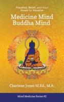 Medicine Mind Buddha Mind