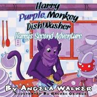 Harry Purple Monkey Dishwasher: Harry's Second Adventure