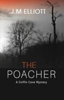 The Poacher: A Coffin Cove Mystery