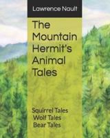 The Mountain Hermit's Animal Tales