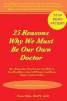 25 Reasons Why We Must Be Our Own Doctor