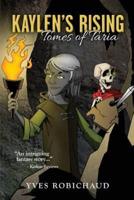 Kaylen's Rising: Tomes of Taria, Book #1