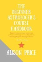 The Beginner Astrologer's Handbook