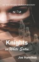 Eye on You - Knights in White Satin