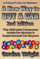 A New Way to Buy a Car - 2nd Edition
