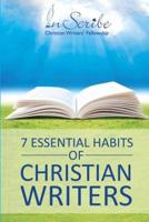 7 Essential Habits of Christian Writers